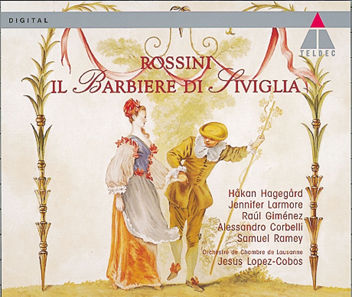 Rossini: Il barbiere di Siviglia by Alessandro Corbelli, Barbara Frittoli, Choeur du Grand Théâtre de Genève, Håkan Hagegård, Jennifer Larmore, Jesús López-Cobos, Orchestre de Chambre de Lausanne, Léonard Graus, Raúl Giménez, Samuel Ramey & Urban Malmberg album cover