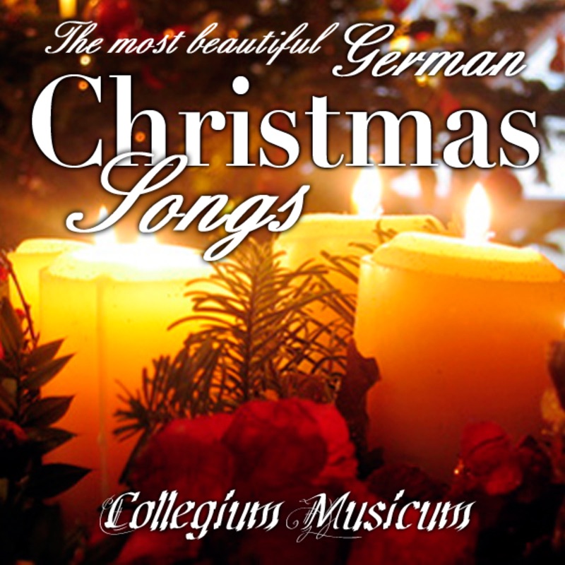 The Most Beautiful German Christmas Songs by Collegium Musicum album cover