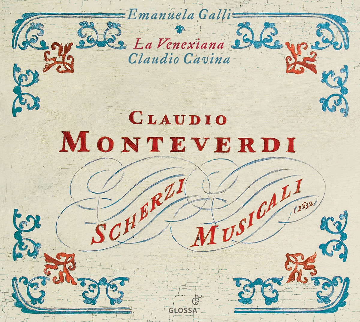 Monteverdi: Scherzi Musicali by Emanuela Galli, Claudio Cavina & Venexiana, La album cover