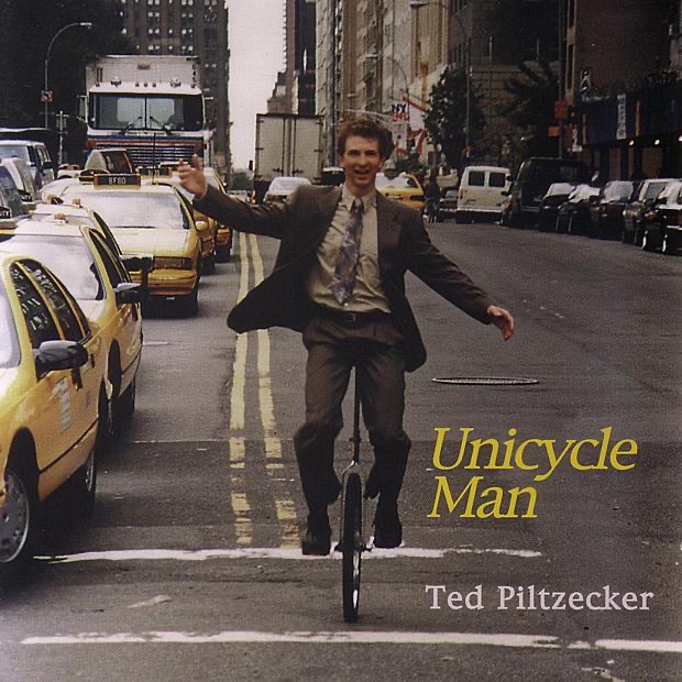 Unicycle Man by Ted Piltzecker album cover