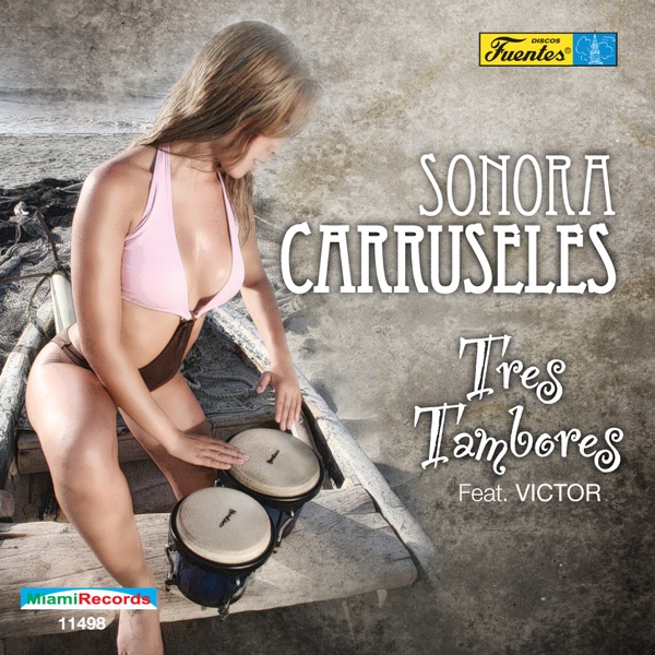Tres Tambores - Single (feat. Victor) by Sonora Carruseles album cover