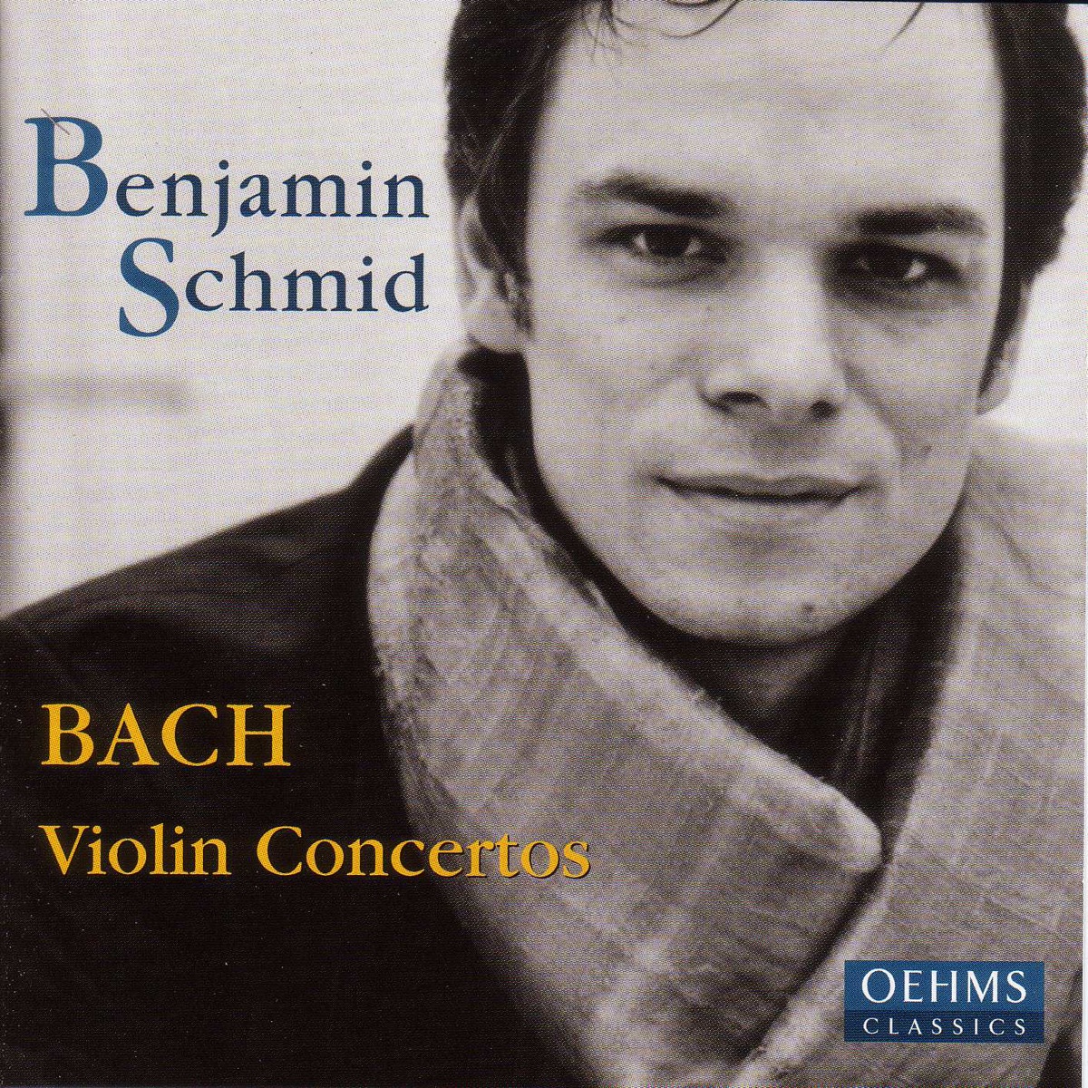 Bach, J. S.: Violin Concertos - Concerto for 2 Violins - Oboe D'Amore Concerto by Jürgen Geise, Cis Collegium Mozarteum Salzburg, Benjamin Schmid, Clara Dent & Helge Rosenkranz album cover