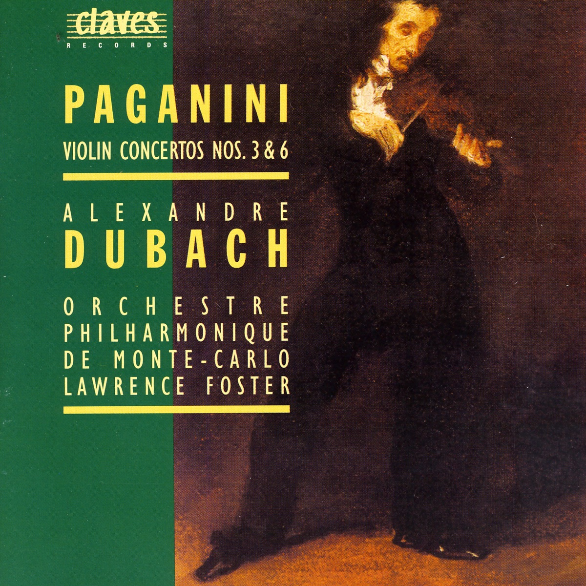 Paganini: Violin Concertos No. 3 & No. 6 by Alexandre Dubach, Lawrence Foster & Orchestre Philharmonique De Monte-Carlo album cover