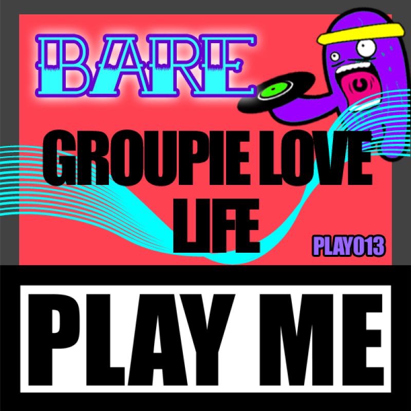 Groupie Love Life by Bare album cover