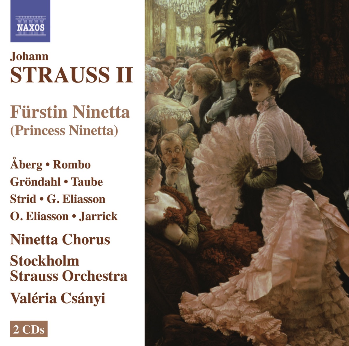 J. Strauss: Fürstin Ninetta (Complete) by Ninetta Chorus, Valeria Csanyi & Stockholm Strauss Orchestra album cover