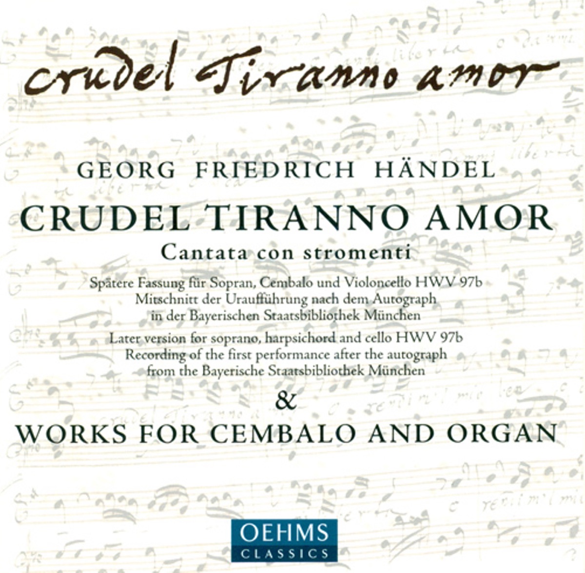 Handel, G.F.: Keyboard Suite No. 7 - 18 Pieces for A Musical Clock (Excerpts) - Crudel Tiranno Amor by Edgar Krapp, Wen-Sinn Yang & Sylvia Greenberg album cover