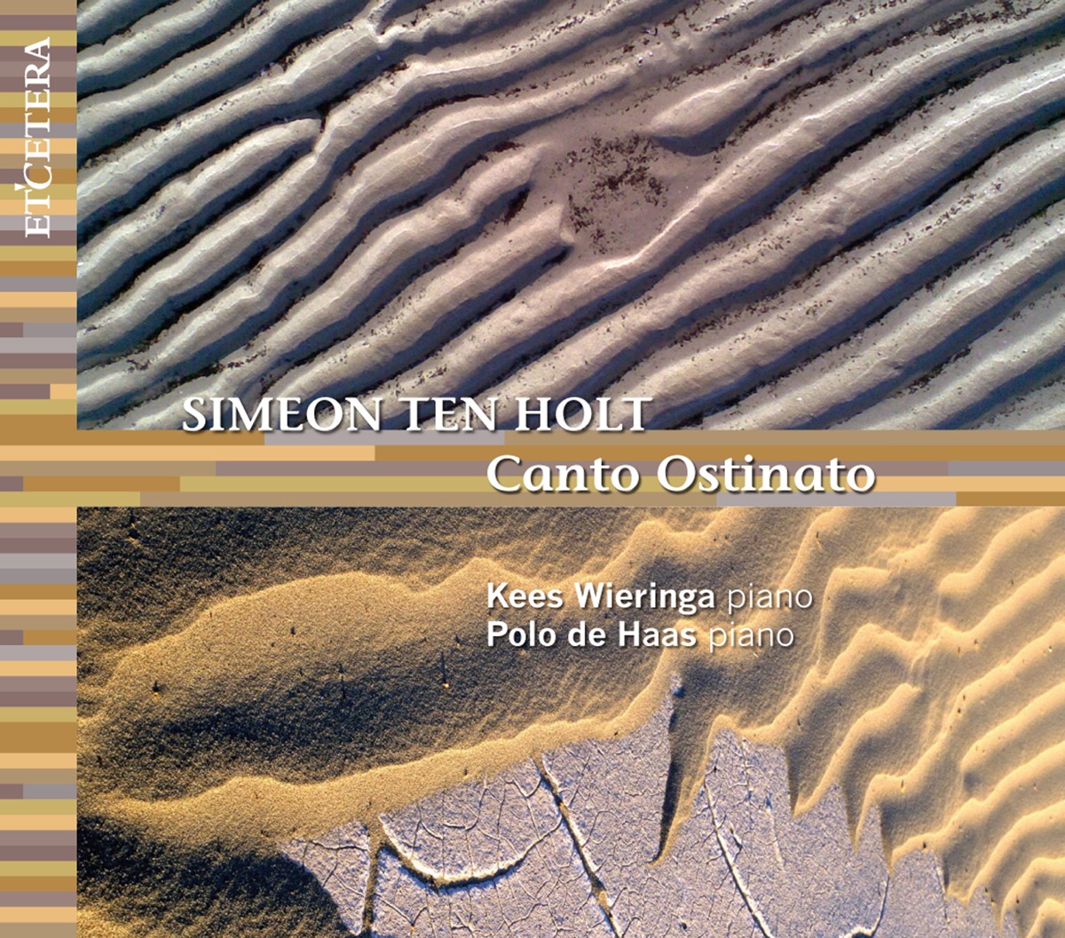 Simeon Ten Holt: Canto Ostinato by Kees Wieringa & Polo De Haas album cover