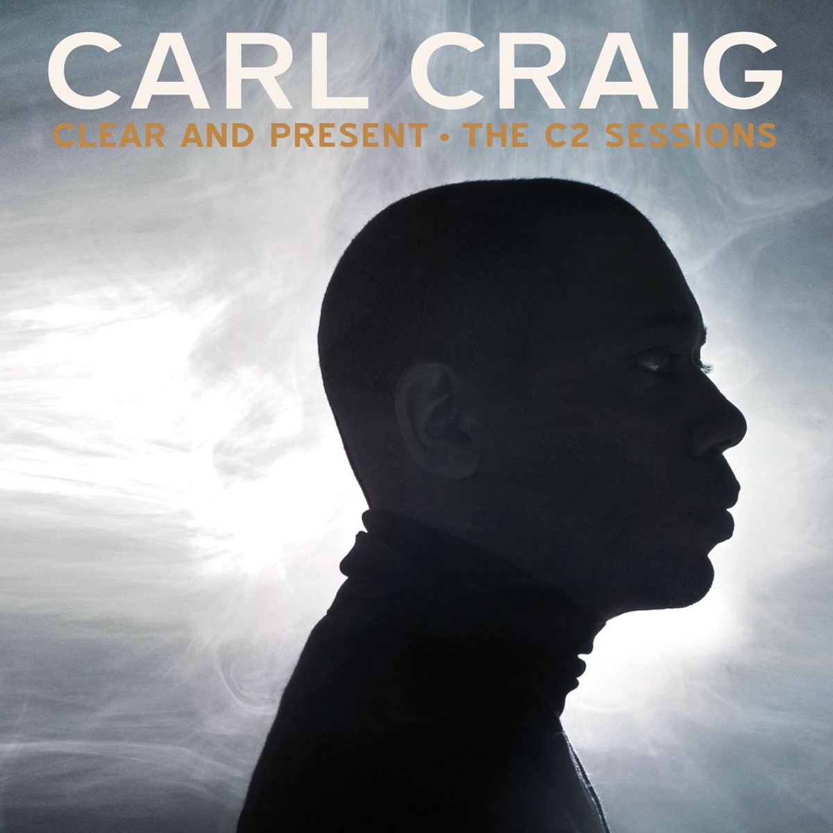 Clear and Present - The C2 Sessions by Carl Craig album cover