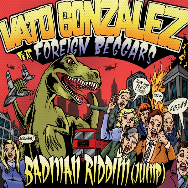 Badman Riddim (Jump) [feat. Foreign Beggars] by Vato Gonzalez album cover