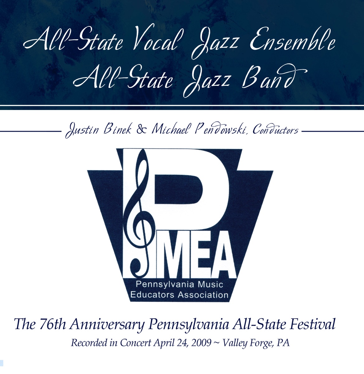PMEA Pennsylvania 2009 All-State Festival Vocal Jazz Ensemble Jazz Band by All-State Vocal Jazz Ensemble, Justin Binek, All-State Jazz Band & Michael Pendowski album cover