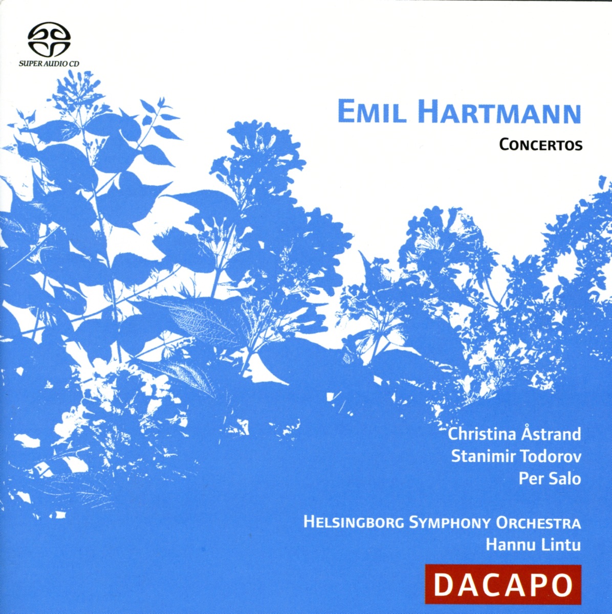 Hartmann: Violin Concerto in G Minor - Cello Concerto in D Minor - Piano Concerto in F Minor by Christina Astrand, Hannu Lintu, Helsingborg Symphony Orchestra, Stanimir Todorov & Per Salo album cover
