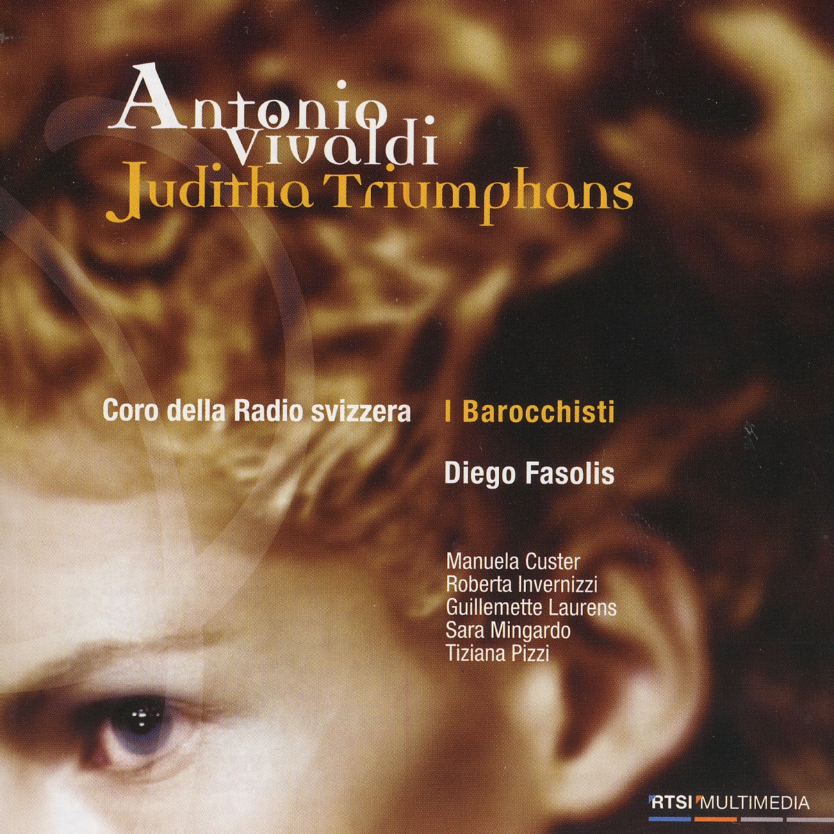 Juditha Triumphans by Coro della Radio Svizzera, Diego Fasolis, Duilio Galfetti, Guillemette Laurens, I Barocchisti, Manuela Custer, Roberta Invernizzi, Sara Mingardo & Tiziana Pizzi album cover
