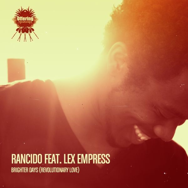 Brighter Days (Revolutionary Love) [feat. Lex Empress] by Rancido album cover