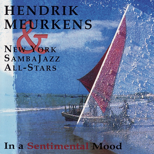In a Sentimental Mood by Hendrik Meurkens & New York Samba Jazz All Stars album cover