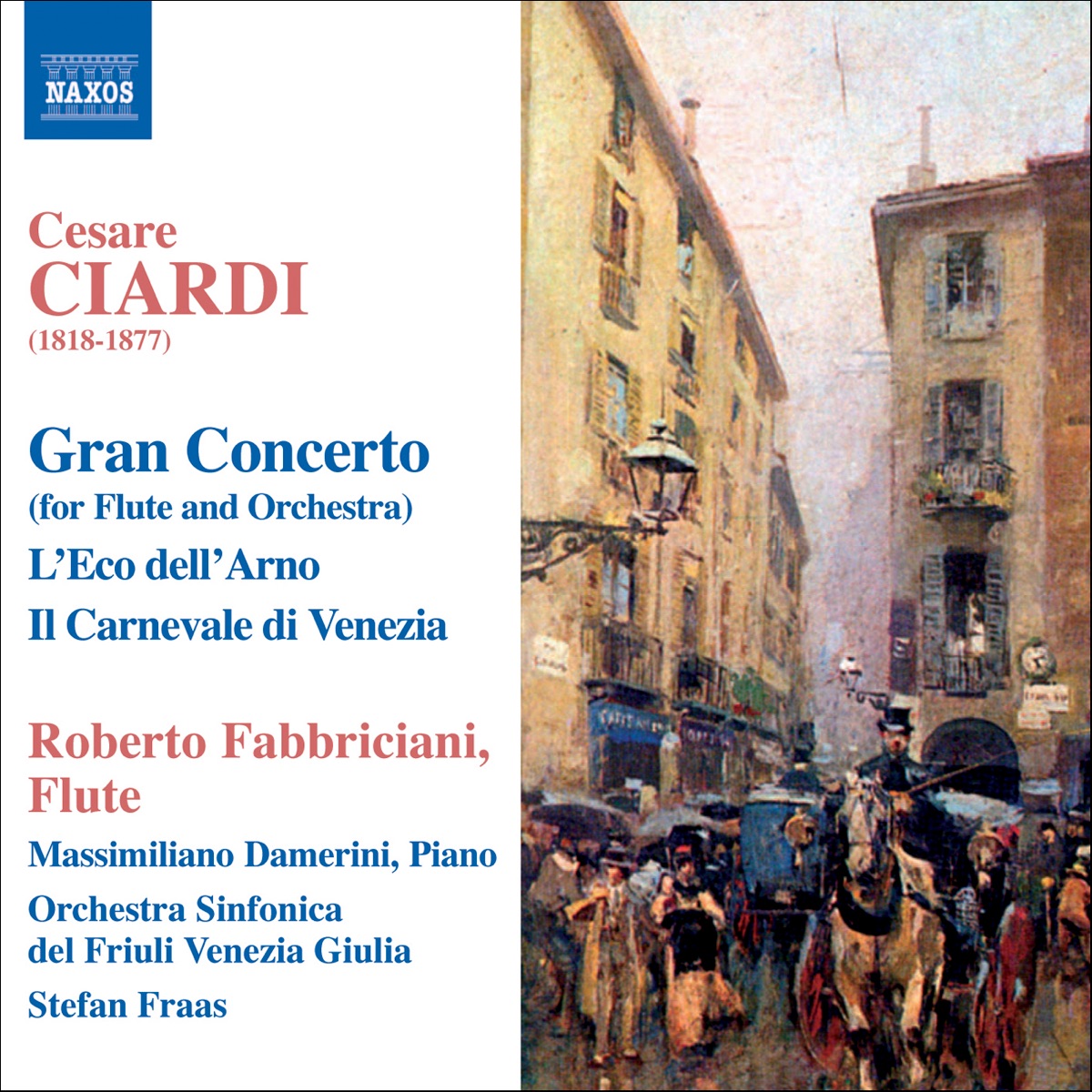 Ciardi: Music for Flute by Friuli Venezia Giulia Symphony Orchestra, Massimiliano Damerini, Roberto Fabbriciani & Stefan Fraas album cover