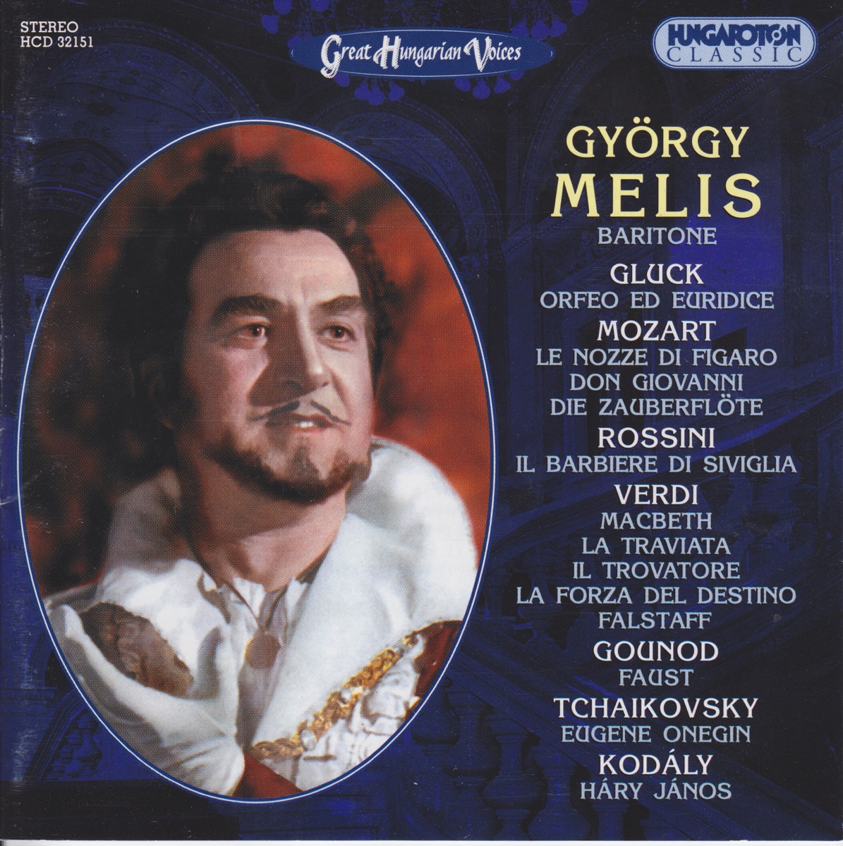 Great Hungarian Voices - György Melis by György Melis, Eva Marton, Margit László, Male Choir of Hungarian State Opera, Hungarian State Opera Orchestra & Budapest Symphony Orchestra album cover