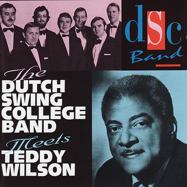 The Dutch Swing College Band Meets Teddy Wilson by Dutch Swing College Band & Teddy Wilson album cover