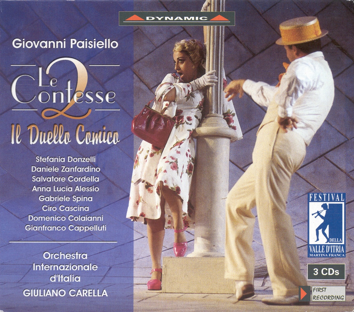 Paisiello: Le Due Contesse  / Il Duello Comico by Daniele Zanfardino, Salvatore Cordella, Italian International Orchestra, Giuliano Carella & Anna Lucia Alessio album cover