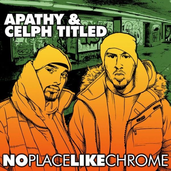 No Place Like Chrome by Apathy & Celph Titled album cover