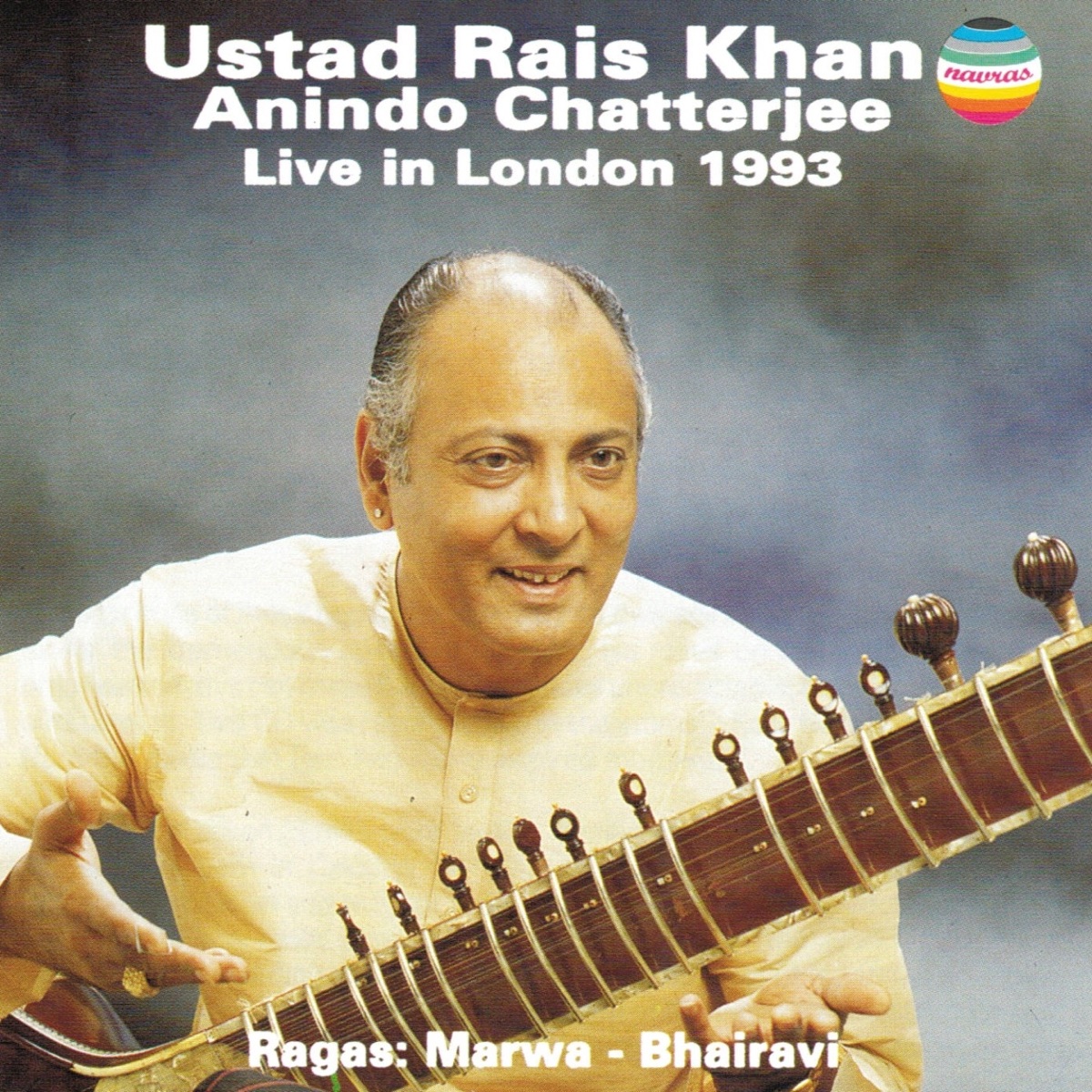 Rais Khan & Chatterjee - Live In London 1993 (Ragas, Marwa & Bharavi) by Rais Khan & Anindo Chatterjee album cover