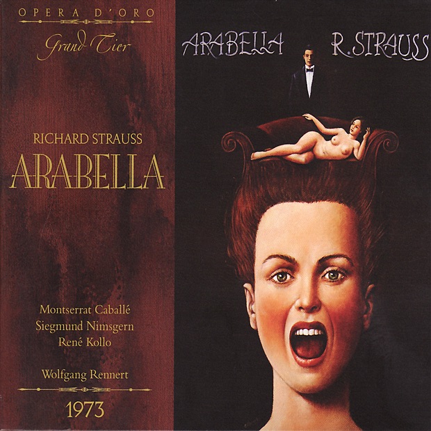 Strauss: Arabella by RAI Orchestra, RAI Chorus, Wolfgang Rennert, Montserrat Caballé, Siegmund Nimsgern, René Kollo, Kurt Moll, Oralia Dominguez, Oliviera Miljakovic, Carlo Gaifa, Renato Borgato, Leonardo Monreale, Jeannette Scovotti & Lucia Falcone album cover