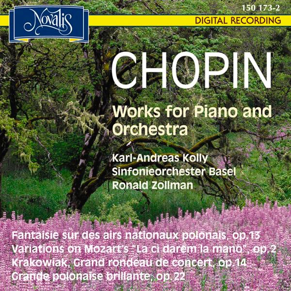 Chopin: Works for Piano and Orchestra by Sinfonieorchester Basel, Karl-Andreas Kolly & Ronald Zollman album cover