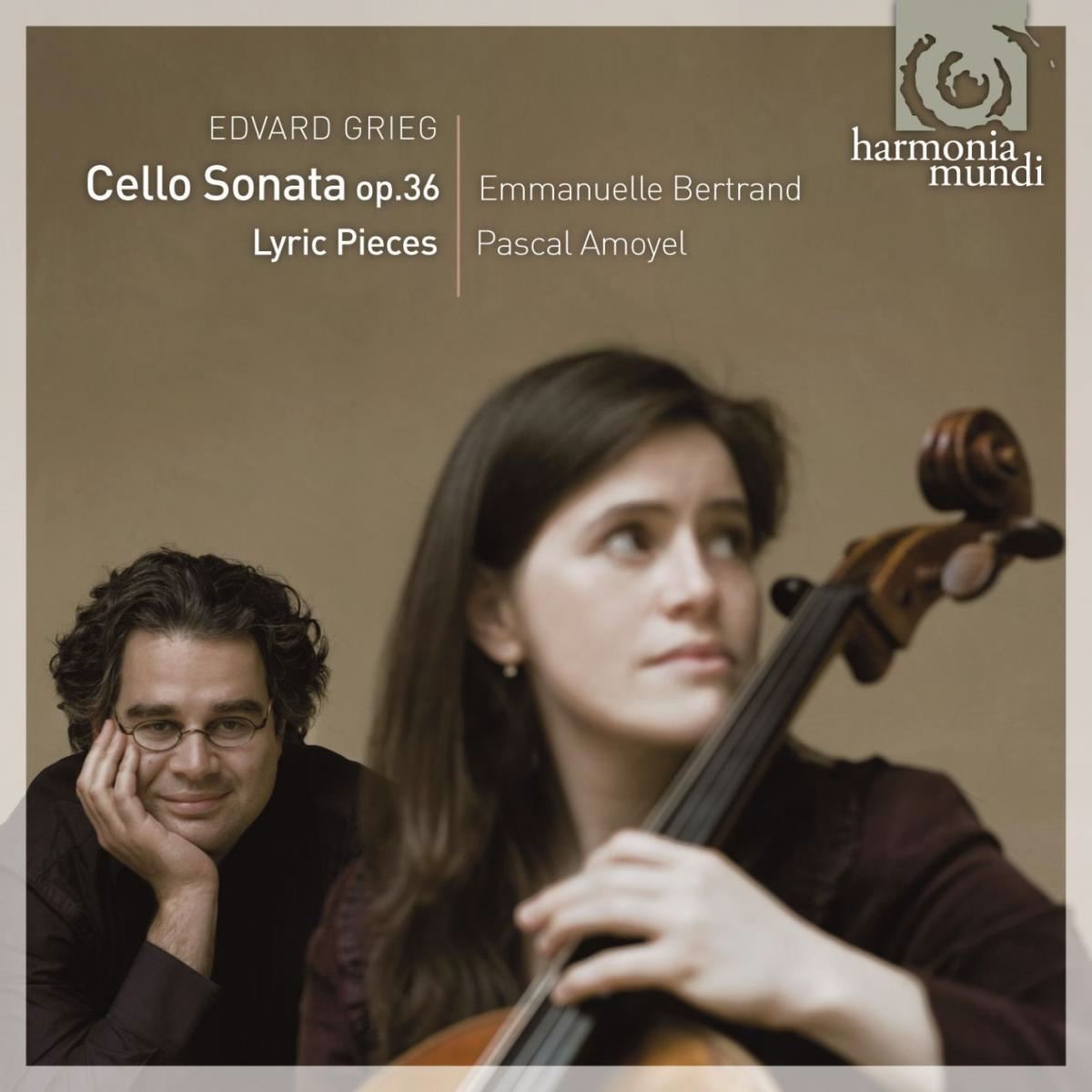 Grieg: Cello Sonata, Op. 36 by Emmanuelle Bertrand & Pascal Amoyel album cover