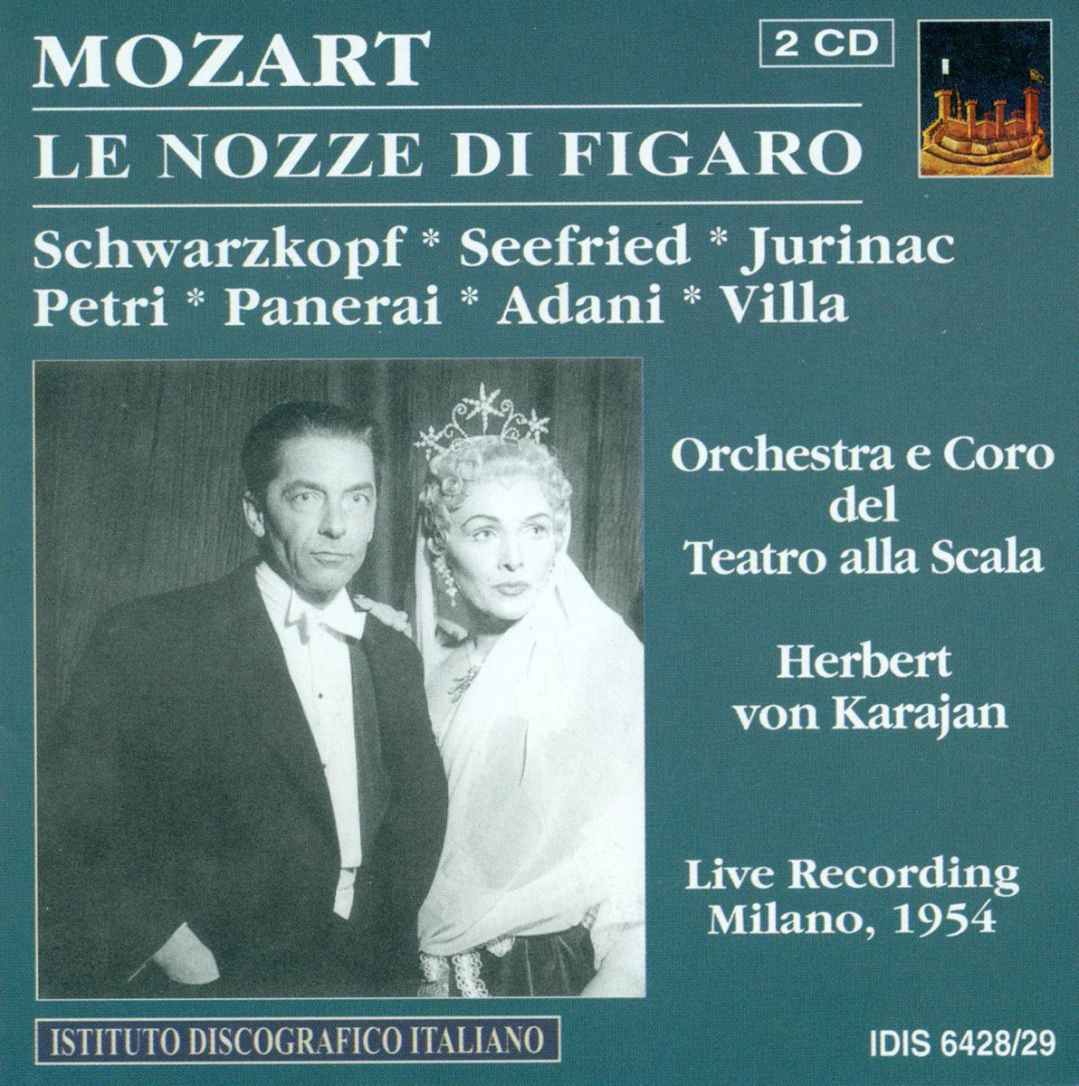 Mozart, W.A.: The Marriage of Figaro [Opera] (Karajan) (1954) by Giuseppe Nessi, Franco Calabrese, Sena Jurinac, Luisa Villa, Irmgard Seefried, Herbert von Karajan, Antonio Pirino, Rolando Panerai, Silvio Maionica, Milan Teatro alla Scala Chorus, Mario Petri, Elisabeth Schwarzkopf, Teatro Alla Scala Orchestra & Mariella Adani album cover