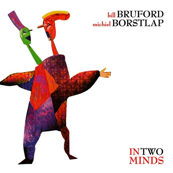 In Two Minds by Bill Bruford & Michiel Borstlap album cover
