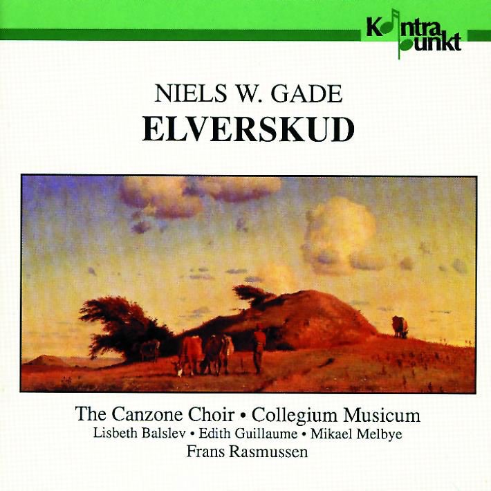 Gade: Elverskud Op. 30 by Collegium Musicum, Canzone Vocal Ensemble, Frans Rasmussen, Edith Guillaume, Lisbeth Balslev & Mikael Melbye album cover