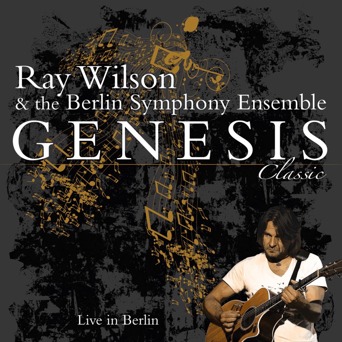 Genesis Classic - Live In Berlin by Ray Wilson & The Berlin Symphony Ensemble album cover