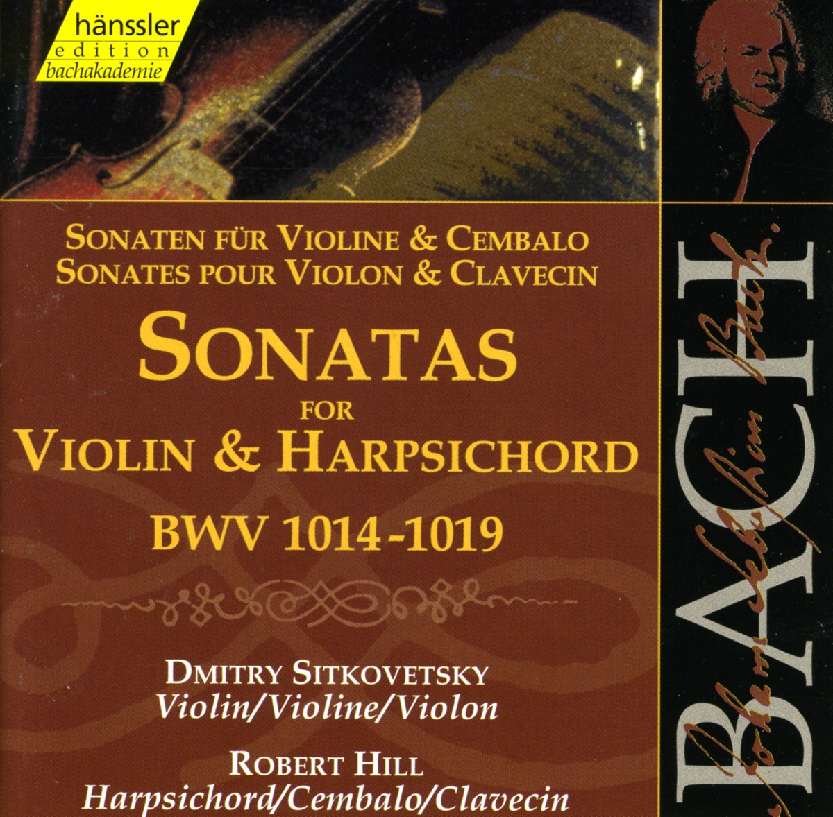 Bach, J.S.: Sonatas for Violin and Harpsichord, Bwv 1014-1019 by Robert Hill & Dmitry Sitkovetsky album cover