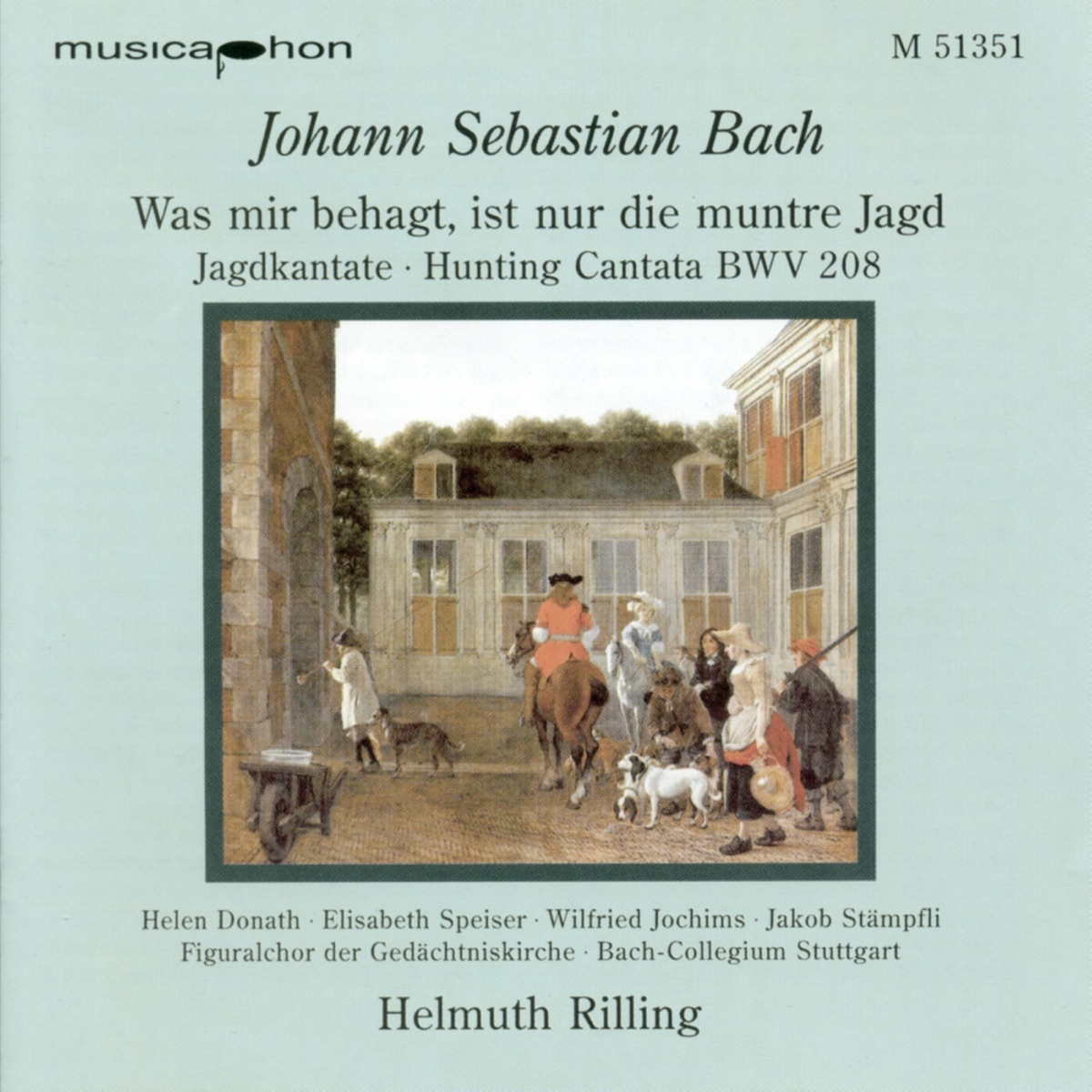 Bach, J.S.: Was Mir Behagt, Ist Nur Die Muntre Jagd, "Hunt Cantata - Oboe D'Amore Concerto in F Major by Elisabeth Speiser, Helmuth Rilling, Stuttgart Bach Collegium, Wilfrid Jochims, Jakob Stampfli, Helen Donath, Stuttgart Figuralchor der Gedachtniskirche, German Bach Soloists & Helmut Winschermann album cover