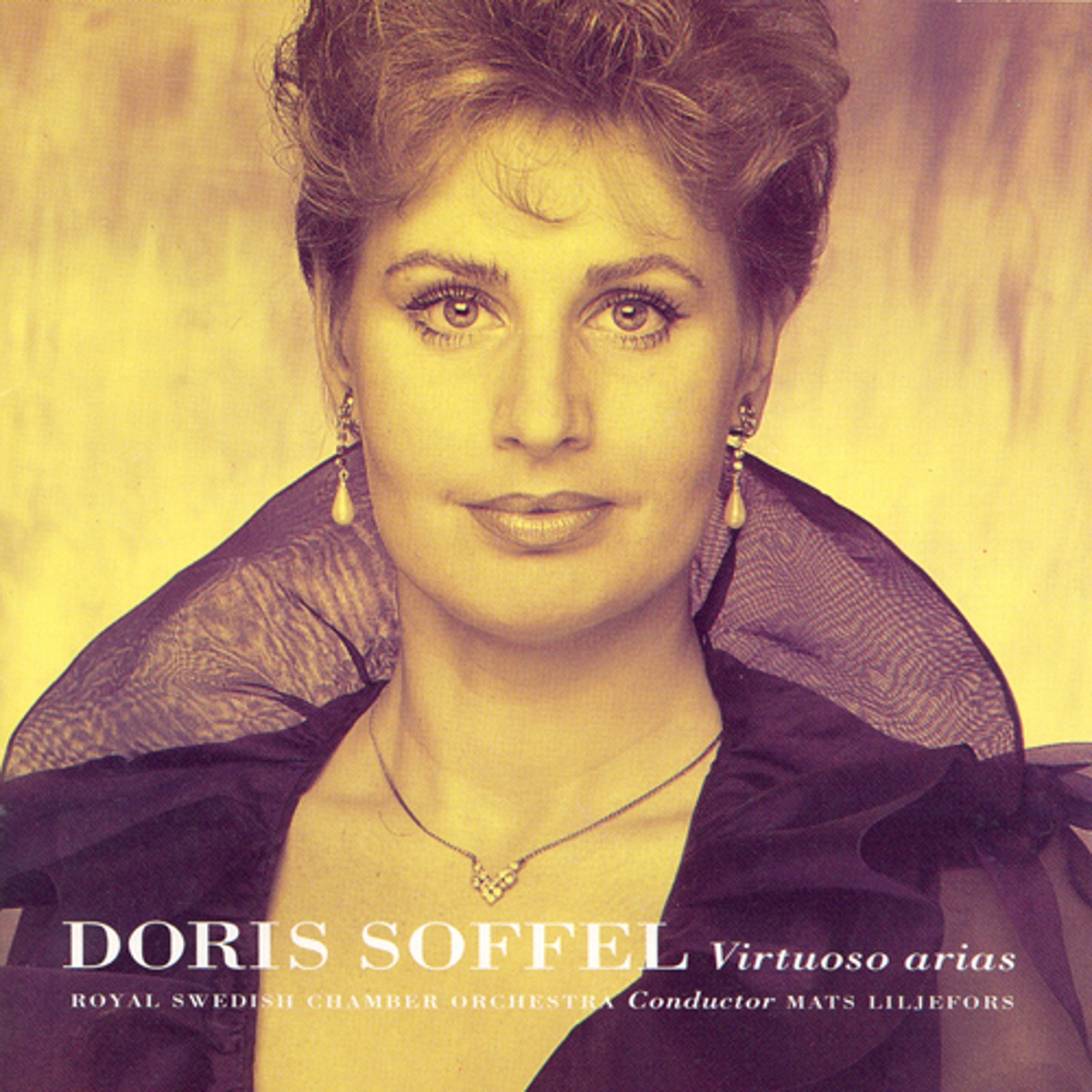 Virtuoso Arias by Doris Soffel, Mats Liljefors & Swedish Chamber Orchestra album cover