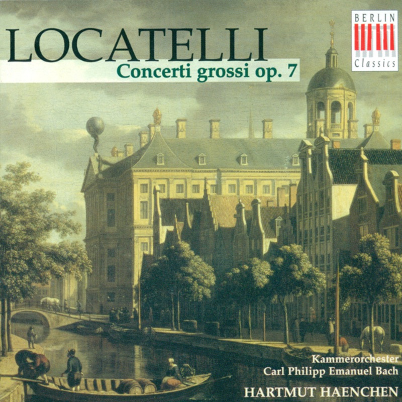 Locatelli: Concerti Grossi, Op. 7, Nos. 1-6 by Hartmut Haenchen & Kammerorchester Carl Philipp Emanuel Bach album cover