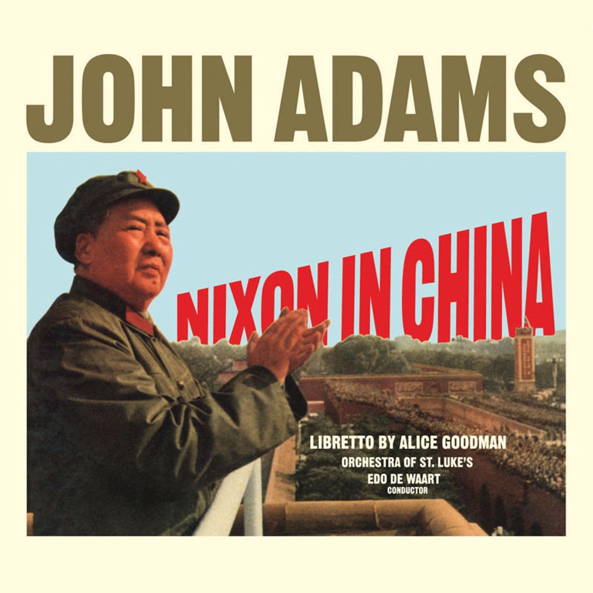 Adams: Nixon In China by Edo de Waart & Orchestra of St. Luke's album cover