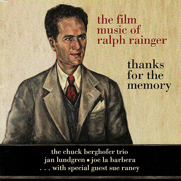 Thanks for the Memory: The Film Music of Ralph Rainger by The Chuck Berghofer Trio, Jan Lundgren, Joe LaBarbera & Sue Raney album cover