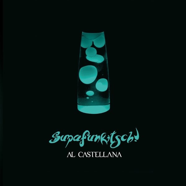 Supafunkitsch! by Al Castellana album cover