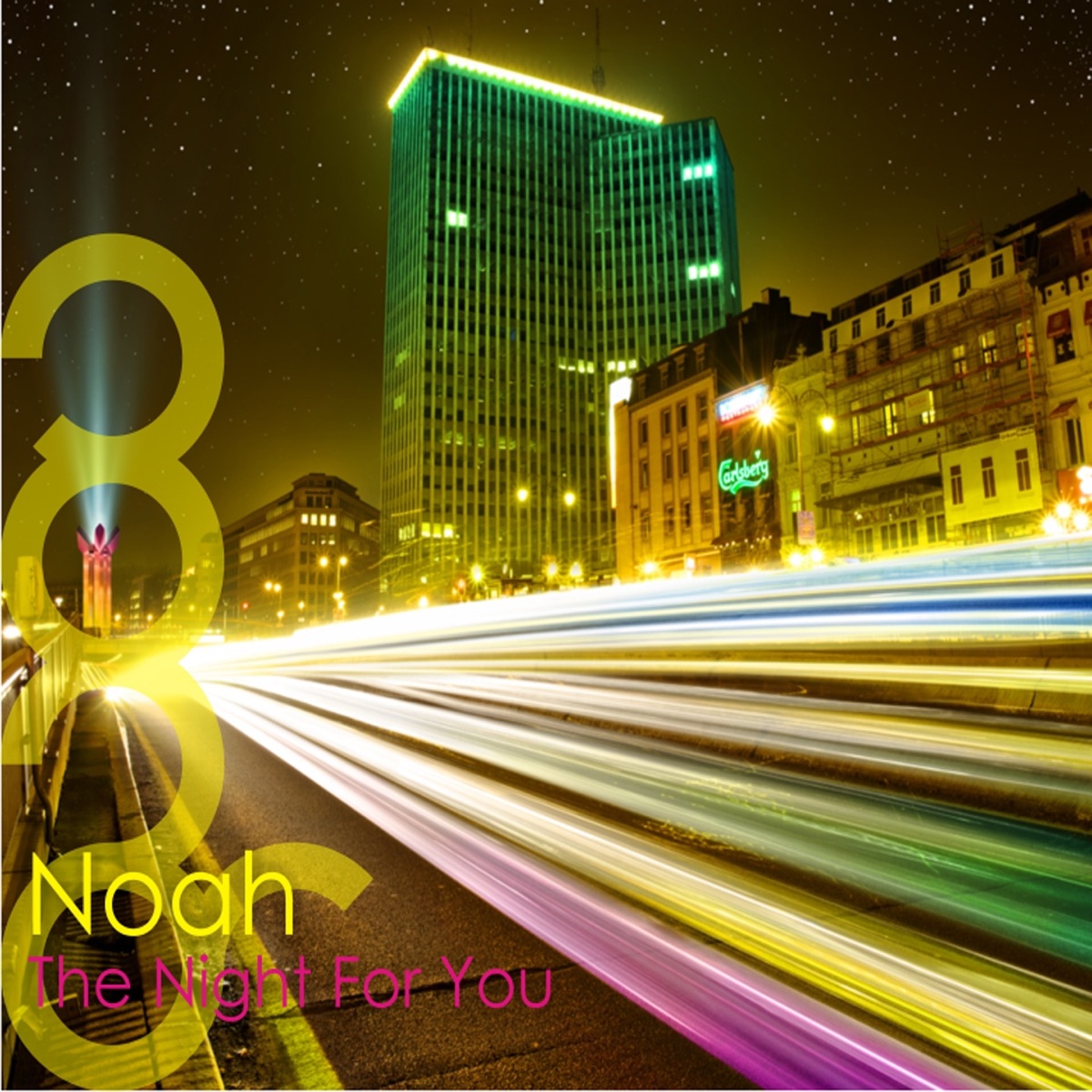 The Night for You - Single by Noah album cover