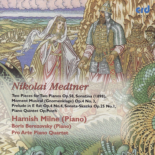 Medtner: Two Pieces for Two Pianos, Sonatina, Piano Quintet in C Major by Boris Berezovsky, Hamish Milne & Pro Arte Piano Quartet album cover
