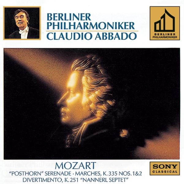 Mozart: Marches: K. 335, No. 1 & 2 - Serenade K. 320 - Divertimento K. 251 by Claudio Abbado, Wolfgang Dünschede, Andreas Blau, Konradin Groth, Hansjörg Schellenberger & Berlin Philharmonic album cover