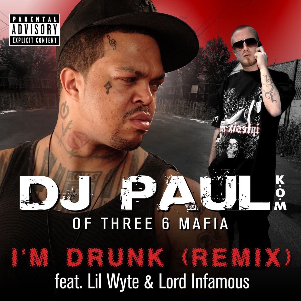 I'm Drunk (Remix) [feat. Lil Wyte & Lord Infamous] - Single by DJ Paul album cover