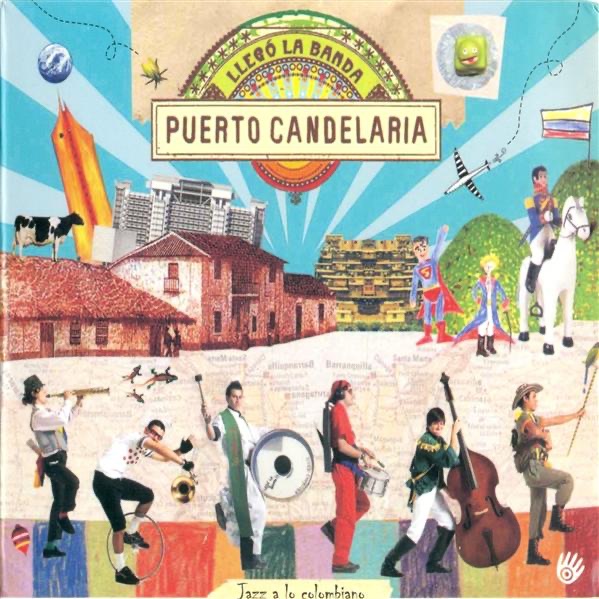 Llegó la Banda by Puerto Candelaria album cover