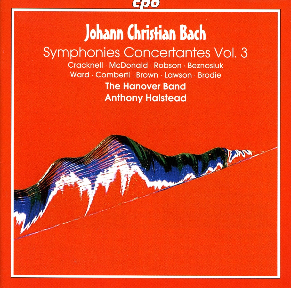 Bach, J.C.: Symphonies Concertantes, Vol. 3 by Anna McDonald, Anthony Halstead, Hanover Band, Sebastian Comberti, Rachel Brown, Graham Cracknell, Jeremy Ward, Lisa Beznosiuk, Colin Lawson & Gary Brodie album cover