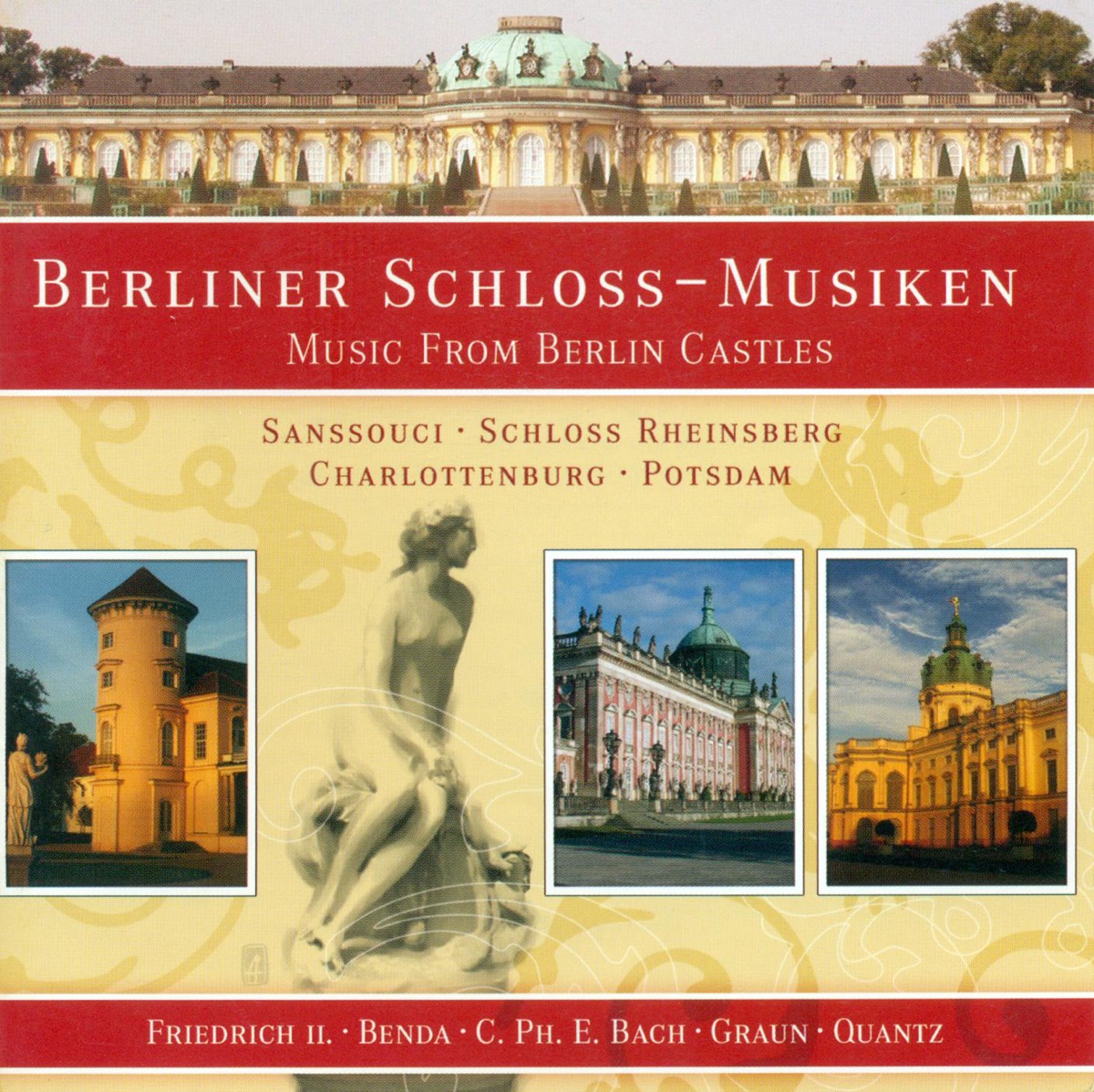 Berlin Castles (Music From) - Graun, J.G. - Frederick Ii - Benda, F. - Quantz, J.J. - August Wilhelm - Janitsch, J.G. - Bach, C.P.E. by Hartmut Haenchen, Konrad Hunteler, Stefan Soltesz, Rundfunk-Sinfonieorchester Berlin, Eckart Haupt, Christine Schornsheim, Berliner Barock-Compagney, Carl Philipp Emanuel Bach Chamber Orchestra, Cologne Radio Symphony Orchestra, Cappella Coloniensis, Berlin Radio Choir, Carl Maria von Weber Men's Choir, Berlin, Dresden Baroque Soloists, Sebastian Weigle, Hans-Peter Kirchberg, Ann Monoyios, Hans-Martin Linde, Ulf Bjorlin & Hans Vonk album cover