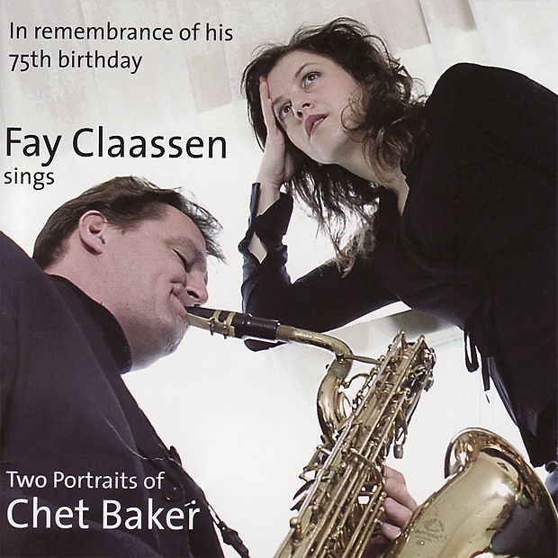 Fay Claassen Sings Two Portraits of Chet Baker by Fay Claassen album cover
