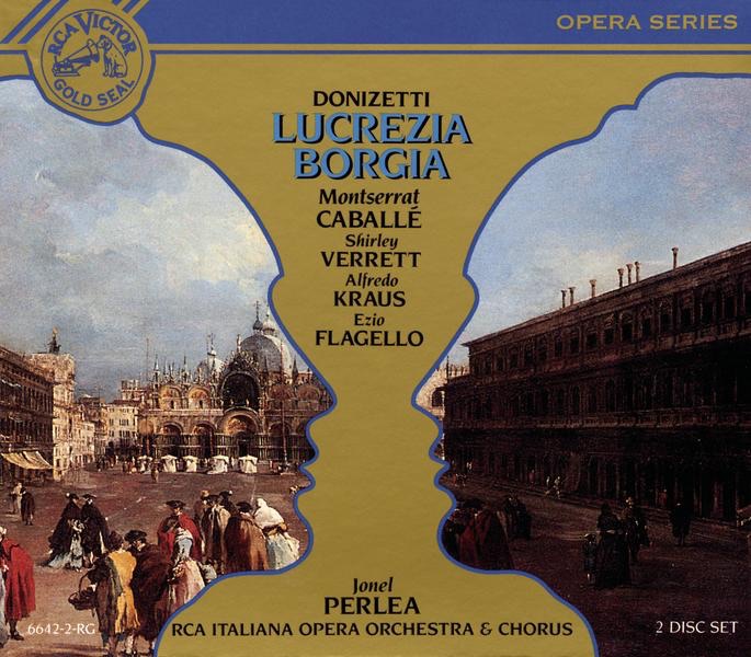 Donizetti: Lucrezia Borgia by Alfredo Kraus, RCA Italiana Opera Chorus, Montserrat Caballé & RCA Italiana Opera Orchestra album cover