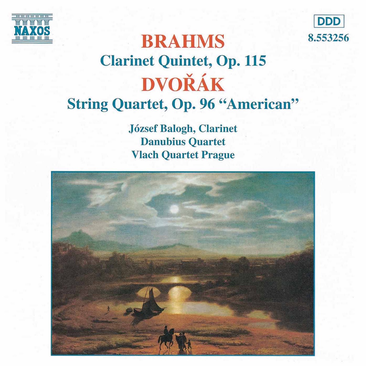 Brahms: Clarinet Quintet Op. 115 - Dvorak: String Quartet No. 12, 'American' by Danubius Quartet, József Balog & Vlach Quartet Prague album cover