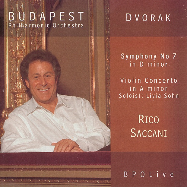 Dvořák: Symphony No. 7, Violin Concerto by Budapest Philharmonic Orchestra, Livia Sohn & Rico Saccani album cover