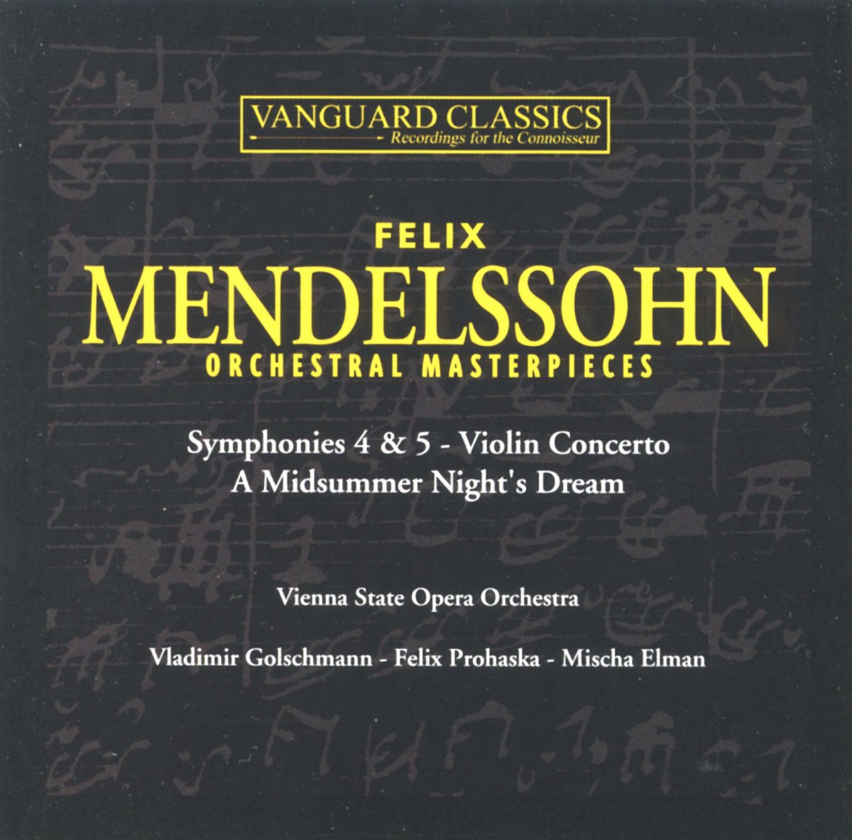 Mendelsohn: Symphonies Nos. 4 & 5, Violin Concerto by Mischa Elman, Orchestra of the Vienna State Opera & Vladimir Golschmann album cover